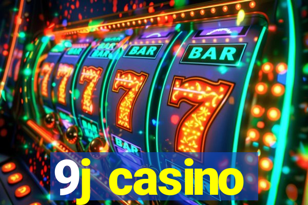 9j casino